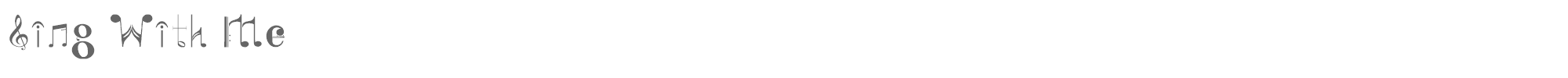 Sample characters Sing With Me Font